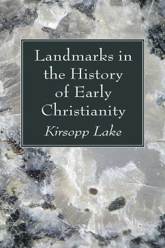 Landmarks in the History of Early Christianity (eBook, PDF)