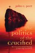 The Politics of the Crucified (eBook,... - Bild 1