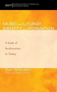 Music and Liturgy, Identity and Formation (eBook, ePUB) - Whittaker, Sue
