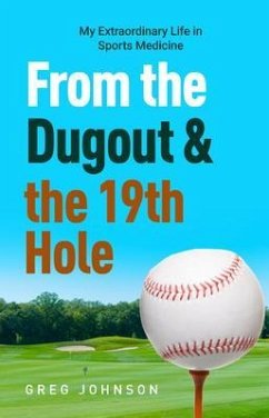 From the Dugout and the 19th Hole (eBook, ePUB) - Johnson, Gregory