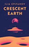 Crescent Earth (eBook, ePUB)