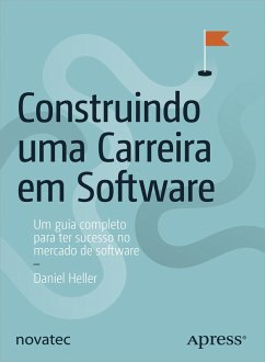 Construindo uma Carreira em Software (eBook, ePUB) - Heller, Daniel
