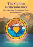 The Golden Remembrance (eBook, ePUB) The Golden Remembrance (eBook, ePUB)