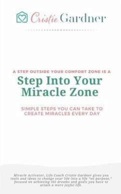 Cover Step Into Your Miracle Zone (eBook, ePUB)
