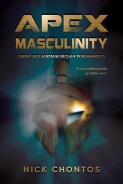 Apex Masculinity (eBook, ePUB) - Chontos, Nick