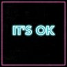 It'S Ok - Bild 1