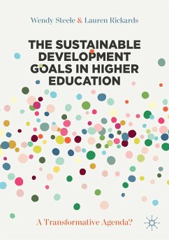 The Sustainable Development Goals in Higher Education (eBook, PDF) - Steele, Wendy; Rickards, Lauren