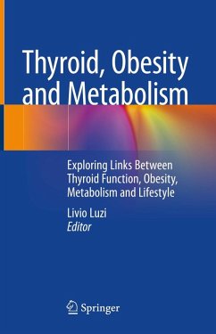 Thyroid, Obesity and Metabolism (eBook, PDF) Thyroid, Obesity and Metabolism (eBook, PDF)