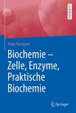 Biochemie - Zelle, Enzyme, Praktische Biochemie (eBook, PDF)