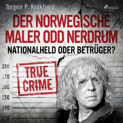 Der norwegische Maler Odd Nerdrum: Nationalheld oder Betrüger? (MP3-Download) - Krokfjord, Torgeir P.