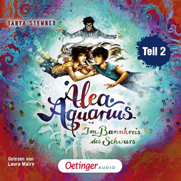 Alea Aquarius 7. Im Bannkreis des Schwurs. Teil 2 (MP3-Download) von Tanya  Stewner - Hörbuch bei bücher.de runterladen