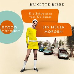 Ein neuer Morgen / Die Schwestern vom Ku'damm Bd.4 (MP3-Download) - Riebe, Brigitte