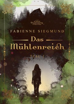 Das Mühlenreich - Siegmund, Fabienne
