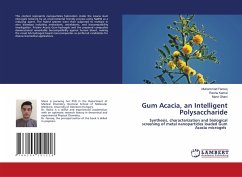 Gum Acacia, an Intelligent Polysaccharide