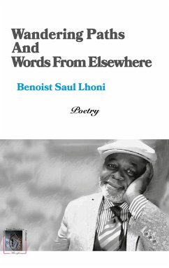 Wandering Paths And Words From Elsewhere - Lhoni, Benoist Saul