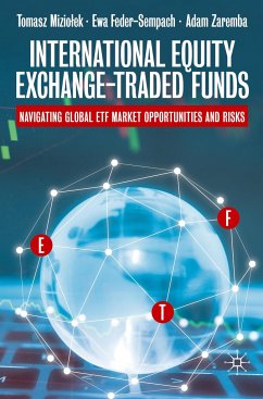 International Equity Exchange-Traded Funds - Miziolek, Tomasz;Feder-Sempach, Ewa;Zaremba, Adam