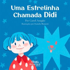 Uma Estrelinha Chamada Didi (eBook, ePUB) - Aragão, Carol
