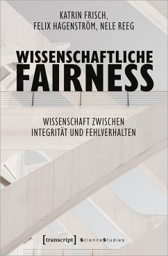 Wissenschaftliche Fairness - Frisch, Katrin;Hagenström, Felix;Reeg, Nele