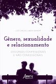 Gênero, Sexualidade e Relacionamento: Discursos Confessionais e Não Confessionais (eBook, ePUB)