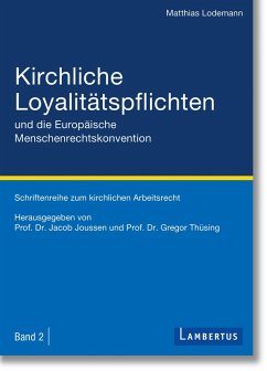 Kirchliche Loyalitätspflichten und die Europäische Menschenrechtskonvention (eBook, ePUB) - Lodemann, Matthias