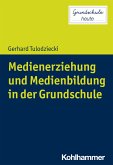 Medienerziehung und Medienbildung in der Grundschule (eBook, PDF)