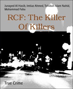 RCF: The Killer Of Killers (eBook, ePUB) - Ahmed, Imtiaz; Hasib, Junayed Al; Fabu, Mohammad; Nahid, Tohidull Islam