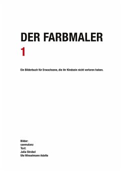 Der Farbmaler - Lanz / saemulanz, Alfred Samuel;Strobel, Kunsthistorikerin, Bern, Julia;Winselmann Adatte Galeristin Kuratorin, Biel Mag
