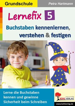 Lernefix / Band 5: Buchstaben kennenlernen, verstehen & festigen - Hartmann, Petra