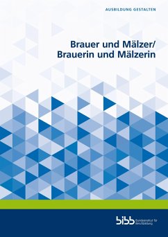 Brauer und Mälzer / Brauerin und Mälzerin - Oliver Landsberger;Christopher Meyer;Martin Zuber