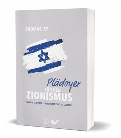 Plädoyer für den Zionismus - Ice, Thomas