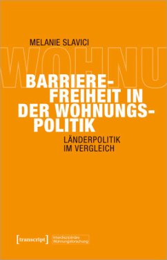 Barrierefreiheit in der Wohnungspolitik - Slavici, Melanie