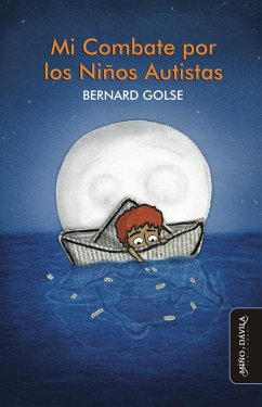 Mi Combate por los Niños Autistas (eBook, ePUB) - Golse, Bernard