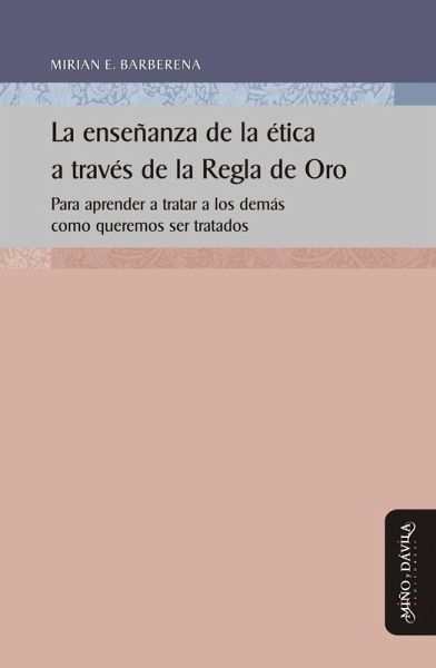 La enseñanza de la ética a través de la Regla de Oro (eBook, ePUB)