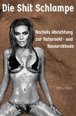 Die Shit Schlampe (eBook, ePUB) Die Shit Schlampe (eBook, ePUB)