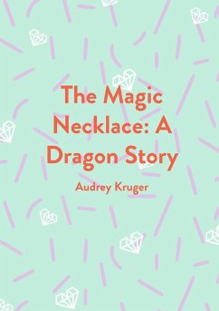 The Magic Necklace - Kruger, Audrey
