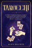 Tarocchi: Impara a Leggere ed interpretare le Carte con Successo