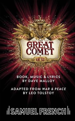 Natasha, Pierre & The Great Comet of 1812 - Malloy, Dave; Tolstoy, Leo