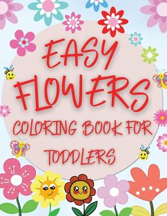 Easy Flowers Coloring Book For Toddlers - Andrei, Bix