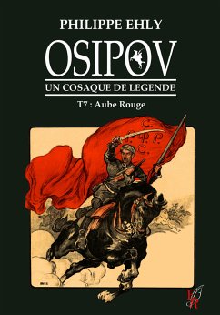 Osipov, un cosaque de légende - Tome 7 (eBook, ePUB) - Ehly, Philippe