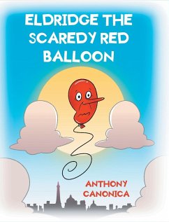 Eldridge the Scaredy Red Balloon