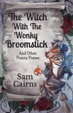 The Witch With The Wonky Broomstick - Cairns, Sam