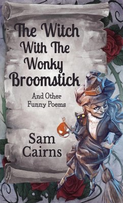 The Witch With The Wonky Broomstick - Cairns, Sam