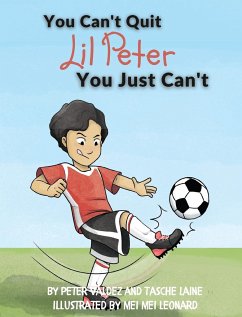 You Can't Quit Lil Peter You Just Can't - Laine, Tasche; Valdez, Peter