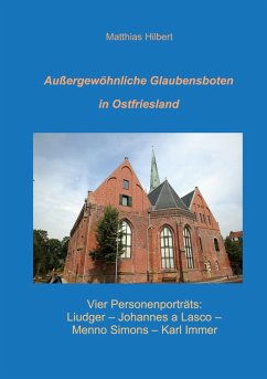 Außergewöhnliche Glaubensboten in Ostfriesland (eBook, ePUB)