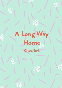 A Long Way Home - Turk, Killara