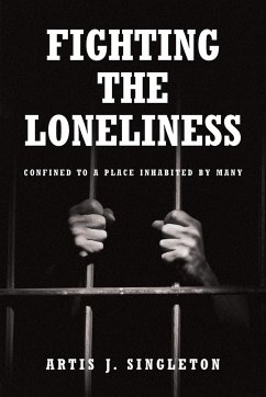 Fighting the Loneliness - Singleton, Artis J.