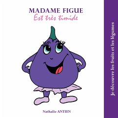 Madame Figue est très timide (eBook, ePUB)