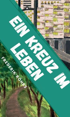 Ein Kreuz im Leben (eBook, ePUB) - Röhrs, Frederik