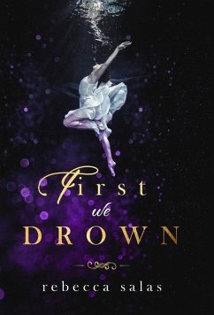 First We Drown - Salas, Rebecca