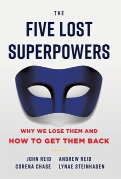 The Five Lost Superpowers - Reid, Andrew; Lynae Steinhagen, Corena Chase